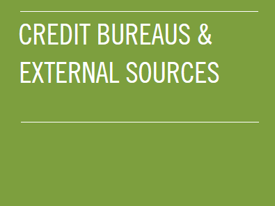 Credit Bureaus & External Sources